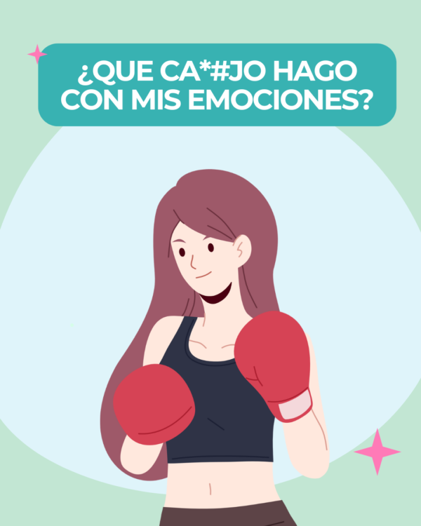 Que Ca*#jo hago con mis emociones?