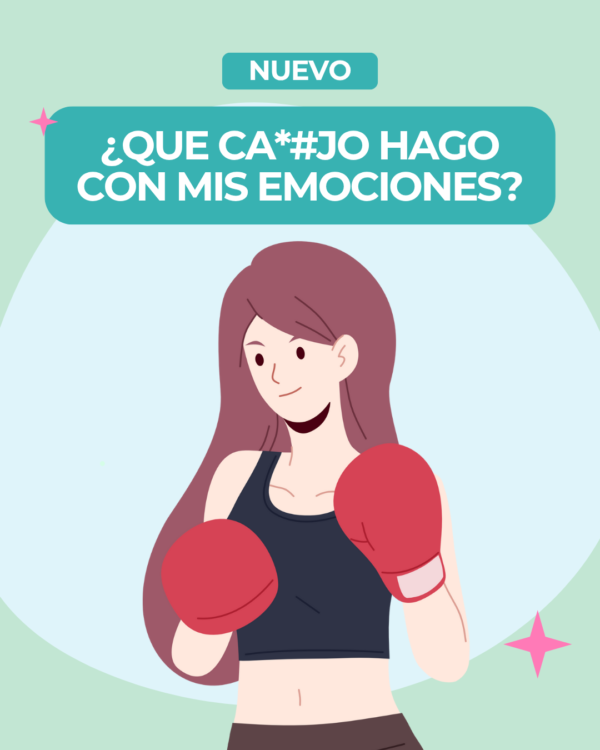 Que Ca*#jo hago con mis emociones?