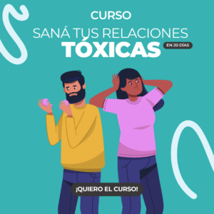 Curso Sana tus relaciones tóxicas